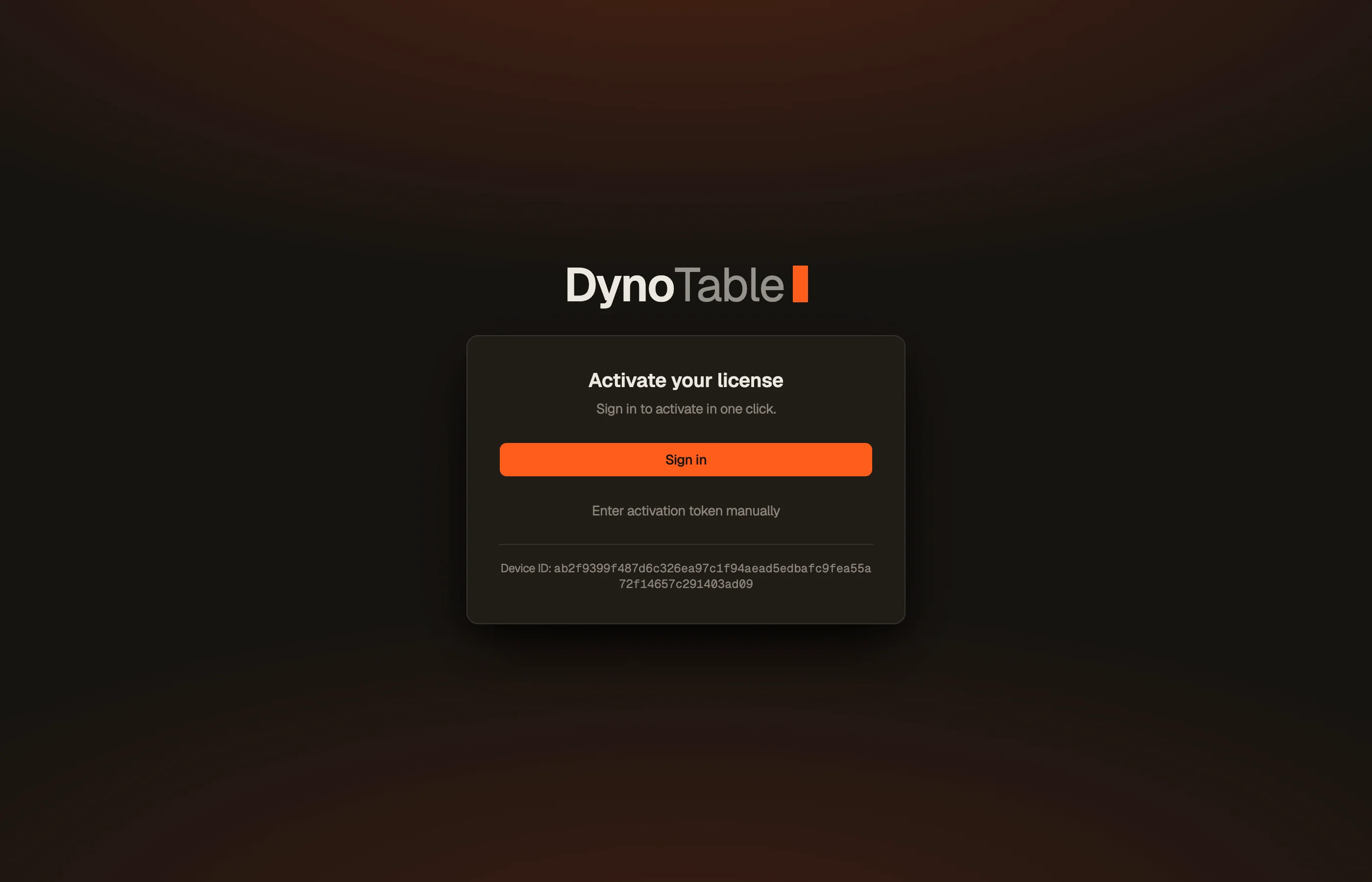 DynoTable's activation screen — sign in to activate in one click, or enter a token manually.